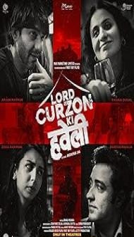 Lord Curzon Ki Haveli (2025) Hindi Movie