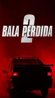 Lost Bullet 2 Back for More (2022) Hindi Dubbed
