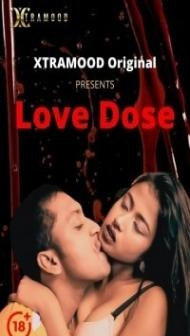 Love Dose (2021) Xtramood Original