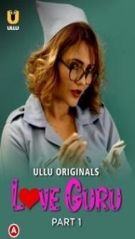 Love Guru (2022) Ullu Original