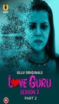 Love Guru (2023) Part 2 Ullu Original