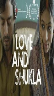 Love and Shukla (2017) Hindi Movie