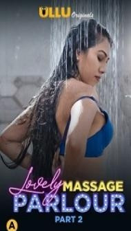 Lovely Massage Parlour Part 2 (2021) ULLU Original