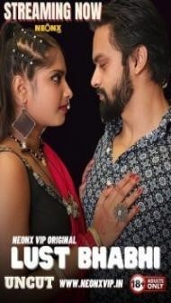 Lust Bhabhi (2024) NeonX Original