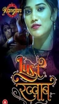 Lust Khwab (2023) S01 Kangan Hindi Hot Webseries