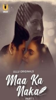 Maa Ka Naka (2023) Ullu Original
