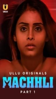 Machhli (2024) Ullu Original Short Film