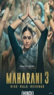 Maharani (2024) Season 3 Hindi Web Series