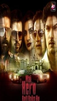 Mai Hero Boll Raha Hu (2021) Web Series