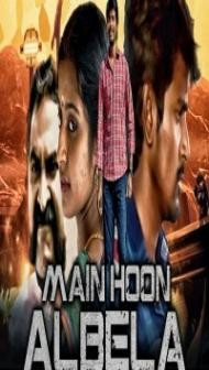 Main Hoon Albela (2019) South Indian Hindi Dubbed Movie