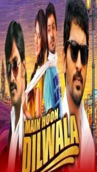 Main Hoon Dilwala (2021) South Indian Hindi Dubbed Movie