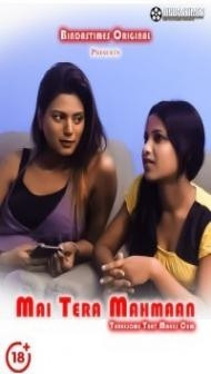 Main Tera Mahmaan (2021) BindasTimes Original