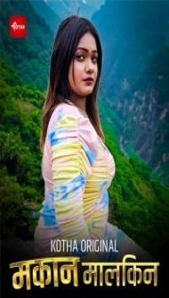 Makaan Malkin (2023) KothaApp Original