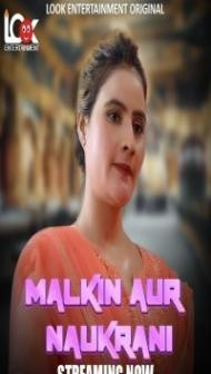 Malkin Aur Naukarani (2024) LookEnt Original