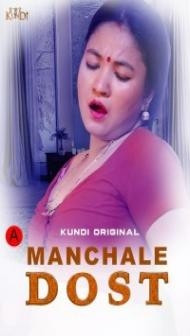 Manchale Dost (2023) Kundi Original