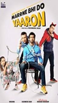 Marne Bhi Do Yaaron (2019) Hindi Movie