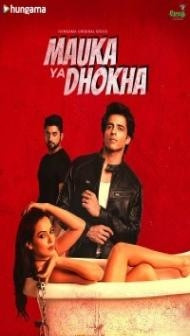 Mauka Ya Dhoka (2023) Web Series