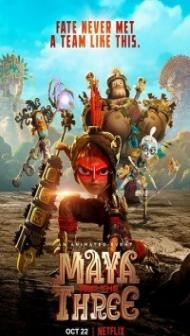 Maya and the Three (2021) Web Series