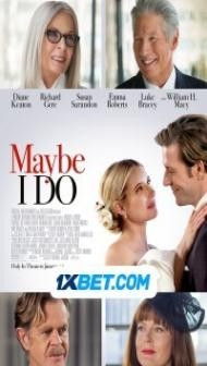 Maybe I Do (2023) Hindi Dubbed