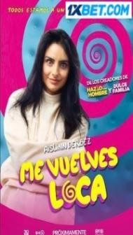 Me Vuelves Loca (2023) Hindi Dubbed