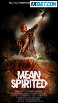 Mean Spirited (2022) Hindi Dubbed