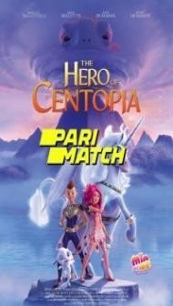 Mia and Me The Hero of Centopia (2022) Hindi Dubbed