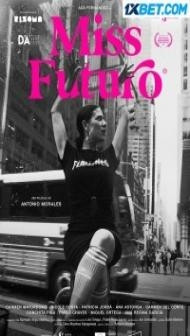 Miss Futuro (2021) Hindi Dubbed
