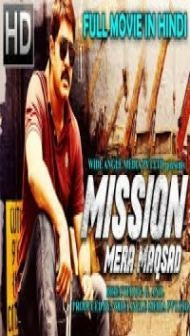 Mission Mera Maqsad (2018) Hindi Dubbed South Indian Movie