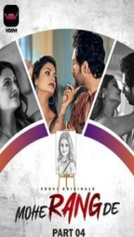 Mohe Rang De Part 4 (2024) Voovi Original