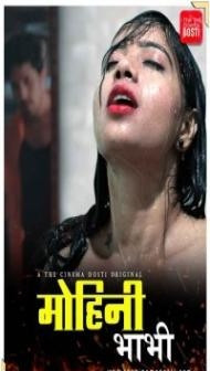 Mohini Bhabhi (2020) CinemaDosti Original