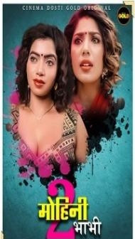 Mohini Bhabhi 2 (2021) CinemaDosti Original