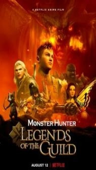 Monster Hunter Legends of the Guild (2021) English Movie