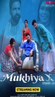 Mukhiya X (2023) MoodX Original