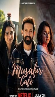 Musafir Cafe (2026) S01 Hindi Series