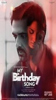 My Birthday Song (2018) Hindi Movie