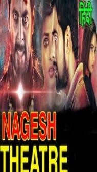 Nagesh Theatre (2021) South Indian Hindi Dubbed Movie