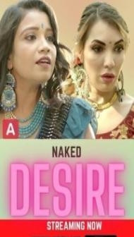 Naked Desire (2022) HotX Original