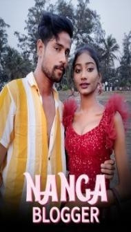 Nanga Blogger (2023) KothaApp Original