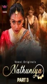 Nathuniya (2023) Part 3 Voovi Original