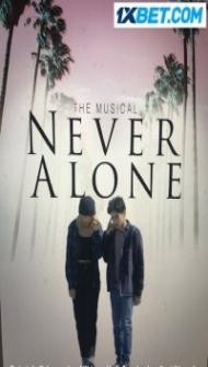 Never Alone (2022) Hindi Dubbed