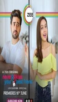 Never Kiss Your Best Friend (Lockdown Special) (2020) Web Series