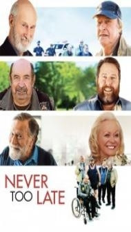 Never Too Late (2020) English Movie