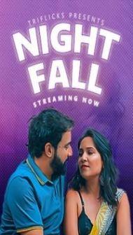 Night Fall (2023) Triflicks Original