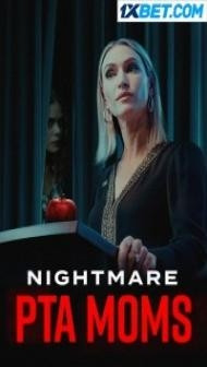 Nightmare PTA Moms (2022) Hindi Dubbed