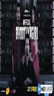 Official Bhootiyagiri (2020) S03 Web Series