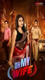 Oh My Wife (2024) Season 1 Hindi Web Series