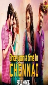 Once Upon A Time In Chennai (2020) South Indian Hindi Dubbed Movie
