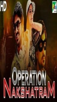 Operation Nakshatram (2019) South Indian Hindi Dubbed Movie