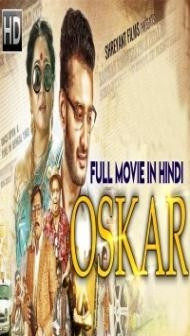 Oskar (2019) South Indian Hindi Dubbed Movie