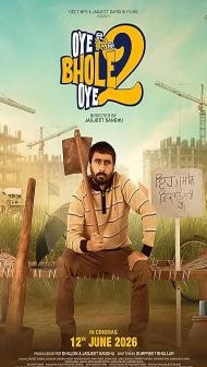 Oye Bhole Oye 2 (2026) Punjabi Movie